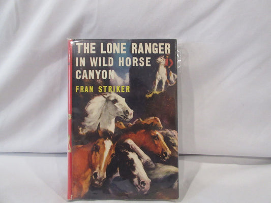 1950 The Lone Ranger in Wild Horse Canyon book